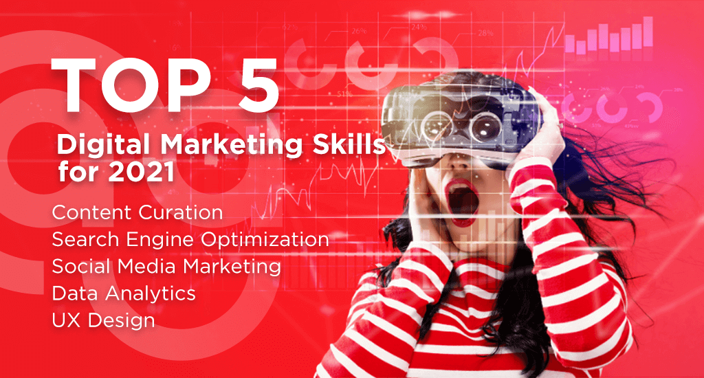 5 Most in-Demand Digital Marketing Skills in 2021