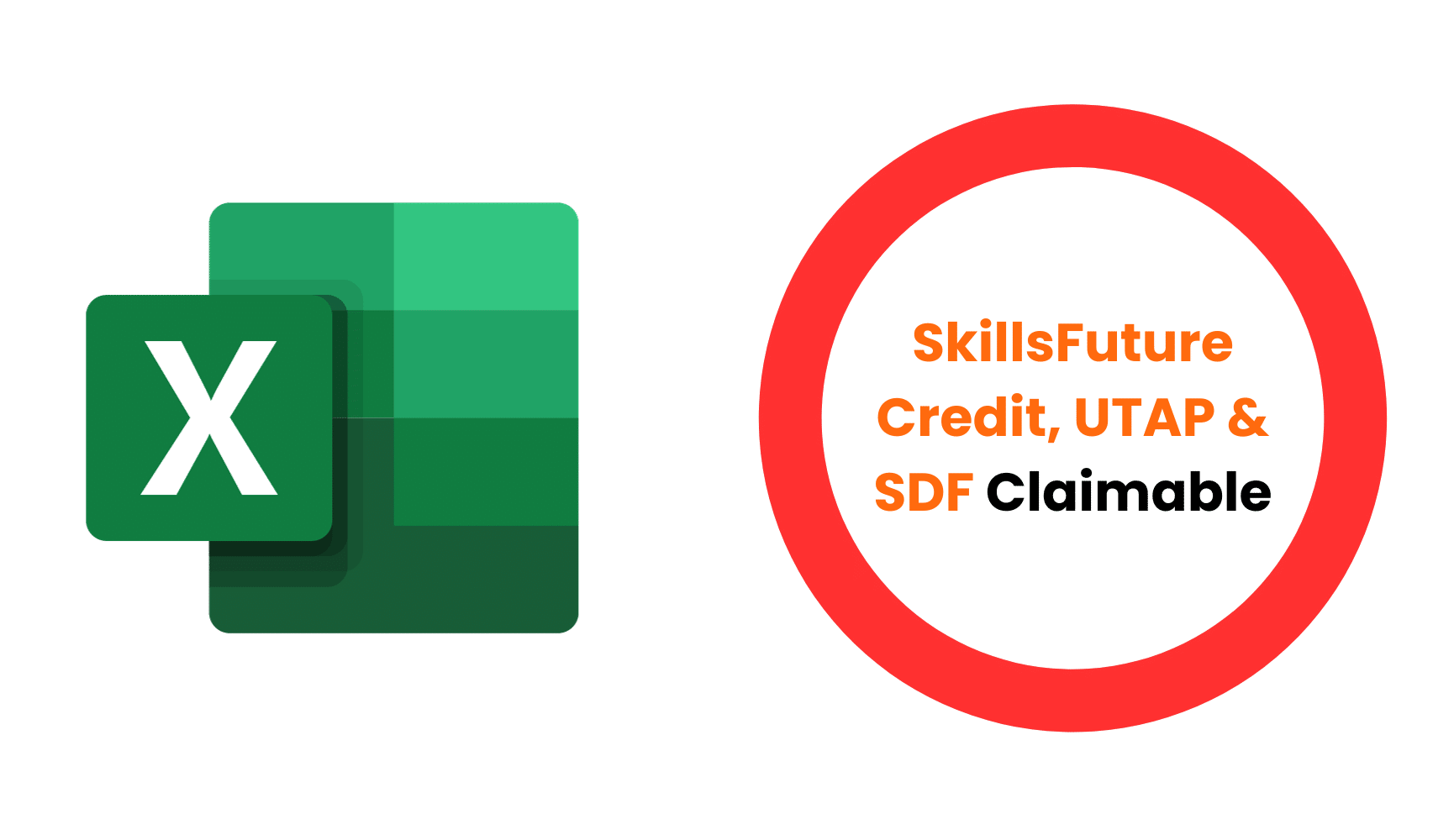 Microsoft Excel Courses in Singapore - SkillsFuture Credit, UTAP & SDF Claimable