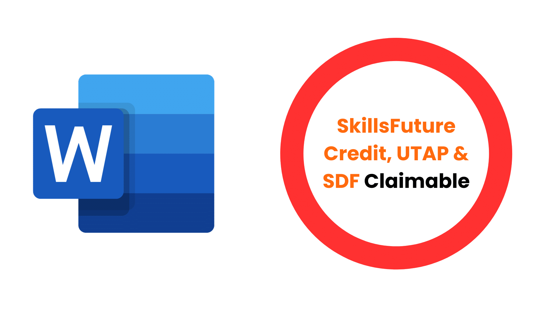 Microsoft Word Courses Singapore - SkillsFuture Credit, UTAP & SDF Claimable