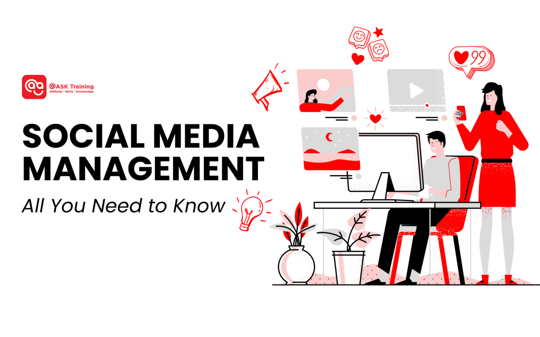 What is Social Media Management? All You Need To Know