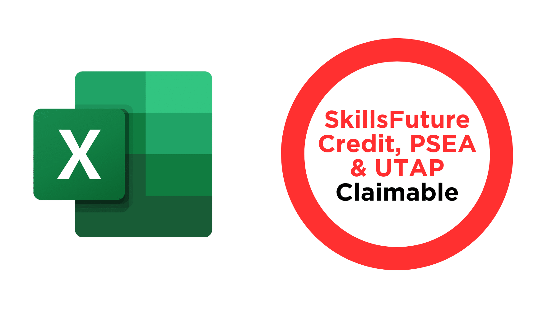 Microsoft Excel Courses in Singapore - SkillsFuture Credit, UTAP & SDF Claimable