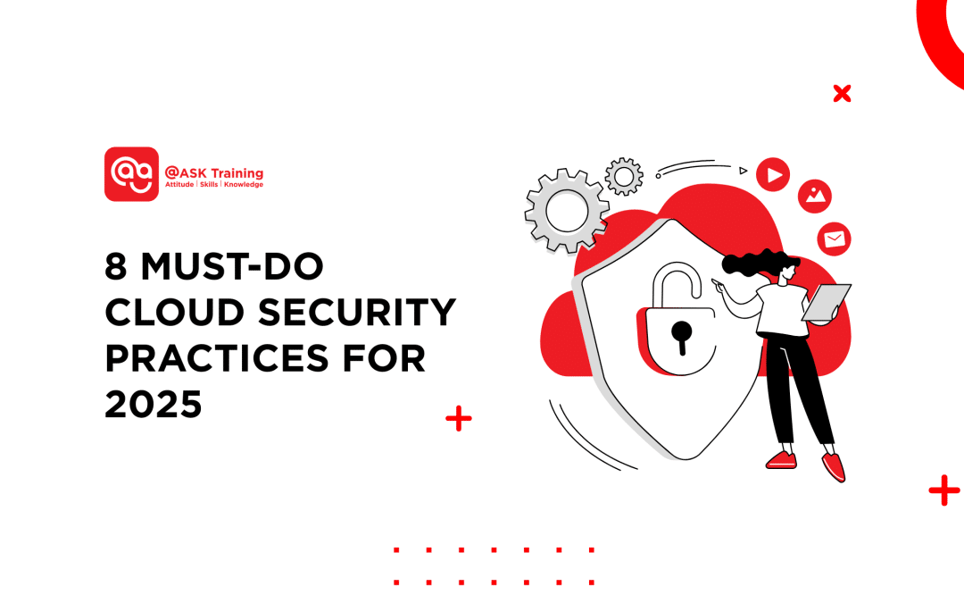 8 Must-do Cloud Security Practices for 2025