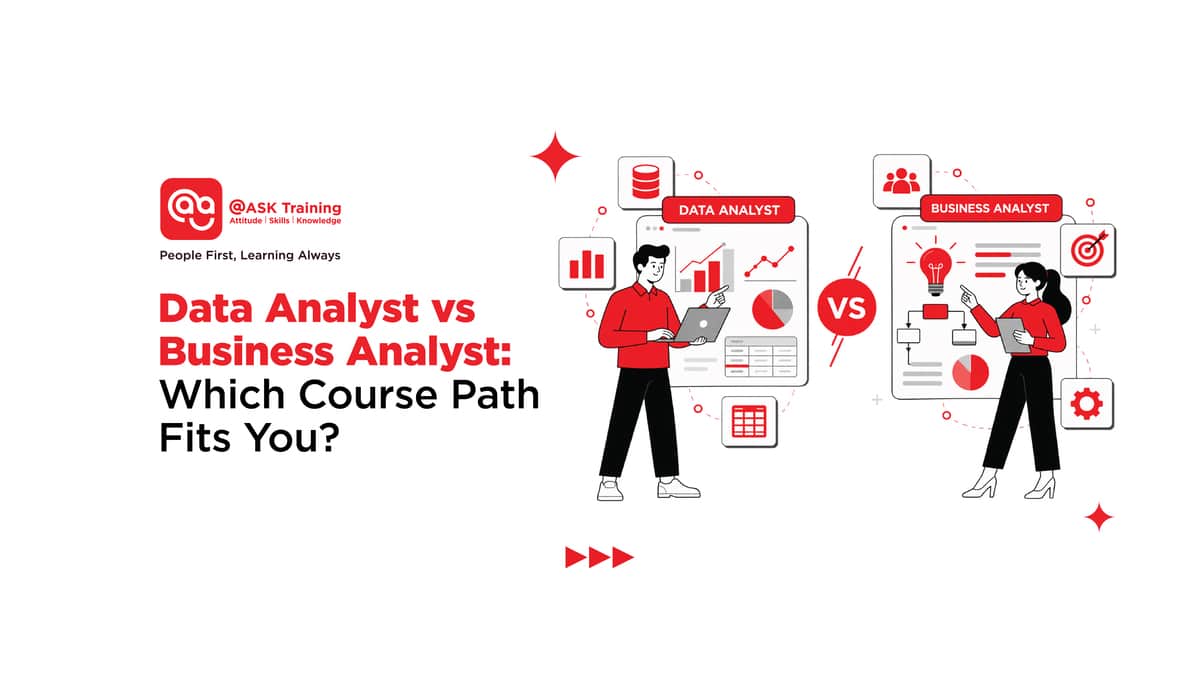 Data Analyst vs Business Analyst: Which Course Path Fits You? - ASK ...